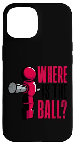 Tischfußballspieler Witz Wo ist der Ball Hülle für iPhone 15 Tischfußballspieler Witz Wo ist der Ball Hülle für iPhone 15 von Funny Table Foosball Player Gifts