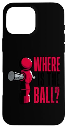 Tischfußballspieler Witz Wo ist der Ball Hülle für iPhone 16 Pro Max Tischfußballspieler Witz Wo ist der Ball Hülle für iPhone 16 Pro Max von Funny Table Foosball Player Gifts