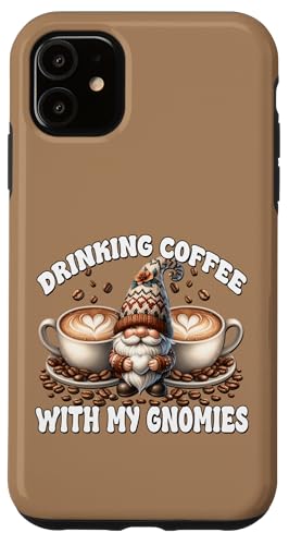Drinking Coffee Saying For Coffee Lover Cute Garden Gnome Hülle für iPhone 11 von Funny Teacher Gnome Coffee Gifts For Coffee Lovers