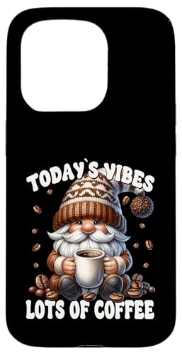 Funny Coffee Saying For Coffee Mom With Cute Gardening Gnome Hülle für iPhone 15 Pro von Funny Teacher Gnome Coffee Gifts For Coffee Lovers