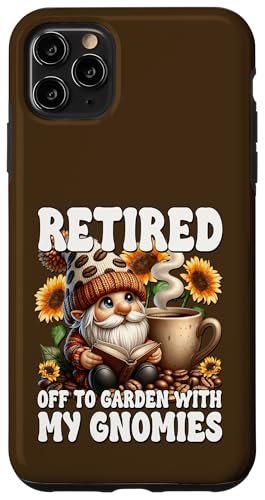 Retired Gnome With Coffee And Books Funny Retirement Saying Hülle für iPhone 11 Pro Max von Funny Teacher Gnome Coffee Gifts For Coffee Lovers