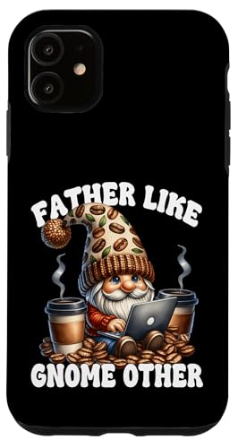 Workaholic Gnome Dad Saying With Coffee Mugs For Fathers Day Hülle für iPhone 11 von Funny Teacher Gnome Coffee Gifts For Coffee Lovers