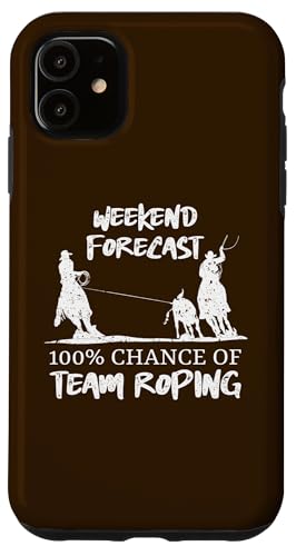 Wochenendprognose 100% Chance auf Team-Seilung Hülle für iPhone 11 Wochenendprognose 100% Chance auf Team-Seilung Hülle für iPhone 11 von Funny Team Roper & Rodeo Riding Gifts For Cowboys