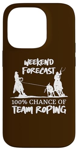 Wochenendprognose 100% Chance auf Team-Seilung Hülle für iPhone 14 Pro Wochenendprognose 100% Chance auf Team-Seilung Hülle für iPhone 14 Pro von Funny Team Roper & Rodeo Riding Gifts For Cowboys
