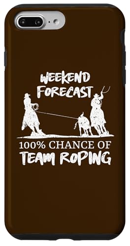Wochenendprognose 100% Chance auf Team-Seilung Hülle für iPhone 7 Plus/8 Plus Wochenendprognose 100% Chance auf Team-Seilung Hülle für iPhone 7 Plus/8 Plus von Funny Team Roper & Rodeo Riding Gifts For Cowboys