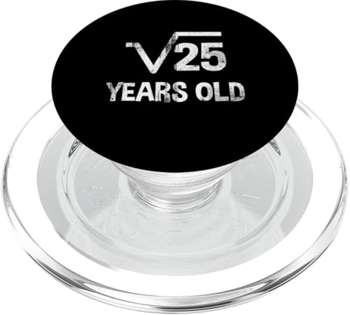 Quadratische Wurzel von 25 - 5. Geburtstag Mathematik 5 Jahre alt lustig PopSockets PopGrip für MagSafe Quadratische Wurzel von 25 - 5. Geburtstag Mathematik 5 Jahre alt lustig PopSockets PopGrip für MagSafe von Funny Tee Shirts For Math Genius Students Teachers