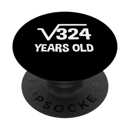 Quadratische Wurzel von 324 - 18. Geburtstag Mathematik 18 Jahre alt lustig PopSockets Klebender PopGrip Quadratische Wurzel von 324 - 18. Geburtstag Mathematik 18 Jahre alt lustig PopSockets Klebender PopGrip von Funny Tee Shirts For Math Genius Students Teachers