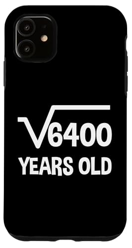 Quadratwurzel von 6400 - 80 Geburtstag Mathematik 80 Jahre alt lustig Hülle für iPhone 11 Quadratwurzel von 6400 - 80 Geburtstag Mathematik 80 Jahre alt lustig Hülle für iPhone 11 von Funny Tee Shirts For Math Genius Students Teachers