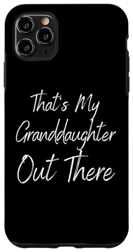 Das ist meine Enkelin da draußen Baseball Oma Opa Hülle für iPhone 11 Pro Max von Funny That's My Granddaughter Out There Baseball