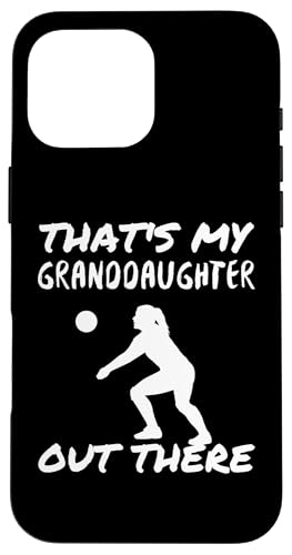 Das ist meine Enkelin da draußen Volleyball Oma Opa Hülle für iPhone 16 Pro Max Das ist meine Enkelin da draußen Volleyball Oma Opa Hülle für iPhone 16 Pro Max von Funny That's My Granddaughter Out There Volleyball