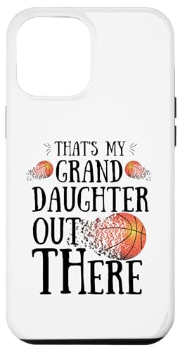 Das ist meine Enkelin da draußen Basketball Oma Opa Hülle für iPhone 12 Pro Max Das ist meine Enkelin da draußen Basketball Oma Opa Hülle für iPhone 12 Pro Max von Funny That's My Granddaughter Out There basketball