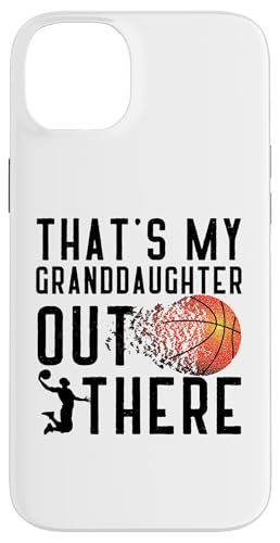 Das ist meine Enkelin da draußen Basketball Oma Opa Hülle für iPhone 14 Plus Das ist meine Enkelin da draußen Basketball Oma Opa Hülle für iPhone 14 Plus von Funny That's My Granddaughter Out There basketball