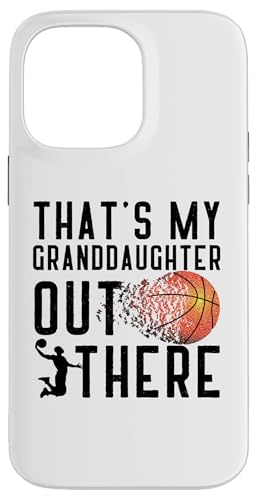 Das ist meine Enkelin da draußen Basketball Oma Opa Hülle für iPhone 14 Pro Max Das ist meine Enkelin da draußen Basketball Oma Opa Hülle für iPhone 14 Pro Max von Funny That's My Granddaughter Out There basketball