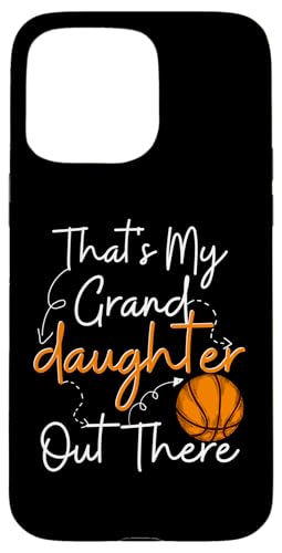 Das ist meine Enkelin da draußen Basketball Oma Opa Hülle für iPhone 15 Pro Max Das ist meine Enkelin da draußen Basketball Oma Opa Hülle für iPhone 15 Pro Max von Funny That's My Granddaughter Out There basketball