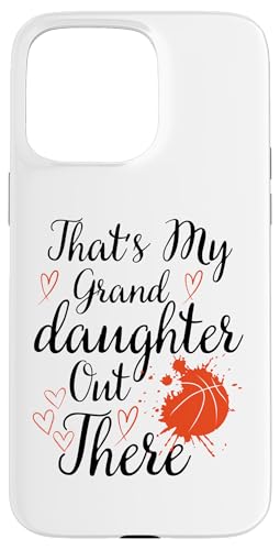 Das ist meine Enkelin da draußen Basketball Oma Opa Hülle für iPhone 15 Pro Max Das ist meine Enkelin da draußen Basketball Oma Opa Hülle für iPhone 15 Pro Max von Funny That's My Granddaughter Out There basketball