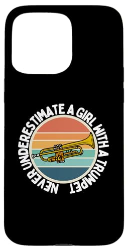 Never Underestimate A Girl With A Trompete Women Trompeter Hülle für iPhone 15 Pro Max von Funny Trumpet Accessories & Designs For Trumpeter