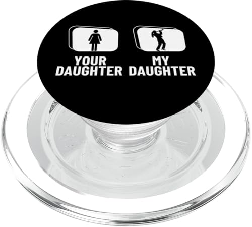 Your Daughter My Daughter Trompete Dad Mom Funny Trompeter PopSockets PopGrip für MagSafe Your Daughter My Daughter Trompete Dad Mom Funny Trompeter PopSockets PopGrip für MagSafe von Funny Trumpet Accessories & Designs For Trumpeter