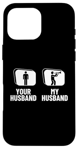 Your Husband My Husband Trompete Wife Funny Trompeter Hülle für iPhone 16 Pro Max Your Husband My Husband Trompete Wife Funny Trompeter Hülle für iPhone 16 Pro Max von Funny Trumpet Accessories & Designs For Trumpeter