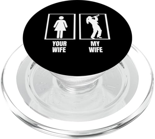 Your Wife My Wife Trompete Ehemann Lustiger Trompeter PopSockets PopGrip für MagSafe Your Wife My Wife Trompete Ehemann Lustiger Trompeter PopSockets PopGrip für MagSafe von Funny Trumpet Accessories & Designs For Trumpeter