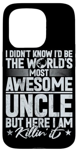 Best Uncle Fun Proud Uncle Lover Onkel Zitat Humor Sarcasm Hülle für iPhone 15 Pro von Funny Uncle And Niece Nephew Sarcastic Quotes