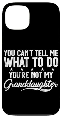 Du kannst mir nicht sagen, was ich tun soll Du bist nicht meine Enkelin Hülle für iPhone 13 von Funny Uncle And Niece Nephew Sarcastic Quotes