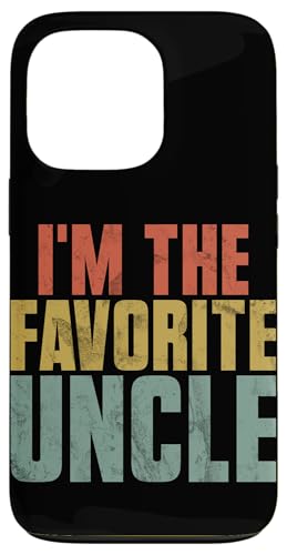 I'm The Favorite Uncle Lustiges Zitat Sarcasm Vatertag Hülle für iPhone 13 Pro von Funny Uncle And Niece Nephew Sarcastic Quotes