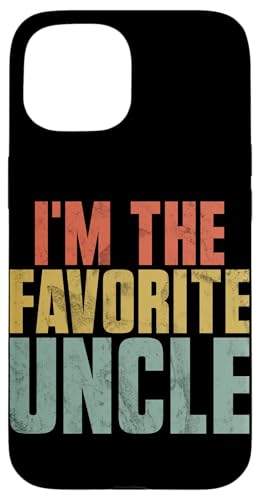 I'm The Favorite Uncle Lustiges Zitat Sarcasm Vatertag Hülle für iPhone 15 von Funny Uncle And Niece Nephew Sarcastic Quotes