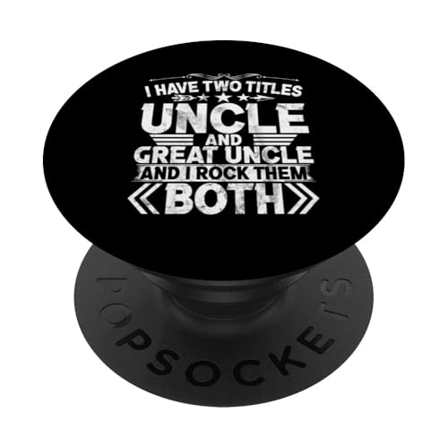Ich habe zwei Titel Onkel und Großonkel und ich rocke sie beide PopSockets Klebender PopGrip Ich habe zwei Titel Onkel und Großonkel und ich rocke sie beide PopSockets Klebender PopGrip von Funny Uncle And Niece Nephew Sarcastic Quotes