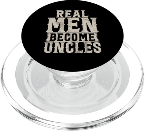 Real Men Become Onkel Vatertag sarkastische Zitate Onkel PopSockets PopGrip für MagSafe Real Men Become Onkel Vatertag sarkastische Zitate Onkel PopSockets PopGrip für MagSafe von Funny Uncle And Niece Nephew Sarcastic Quotes