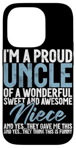 Stolzer Onkel einer wunderbaren Nichte, sarkastische Zitate Onkel Hülle für iPhone 14 Pro von Funny Uncle And Niece Nephew Sarcastic Quotes