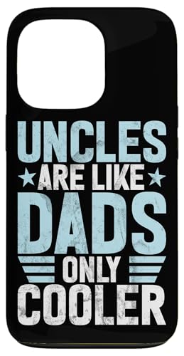 Uncles Are Like Dads Only Cooler Father's Day Sarkastic Hülle für iPhone 13 Pro von Funny Uncle And Niece Nephew Sarcastic Quotes