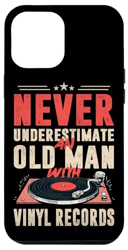 Unterschätze niemals einen alten Mann mit Schallplatten-LP-Player Hülle für iPhone 12 Pro Max von Funny Vinyl Record Gifts for Men Women