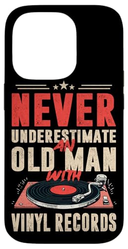 Unterschätze niemals einen alten Mann mit Schallplatten-LP-Player Hülle für iPhone 14 Pro von Funny Vinyl Record Gifts for Men Women
