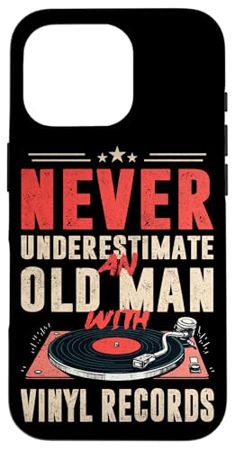 Unterschätze niemals einen alten Mann mit Schallplatten-LP-Player Hülle für iPhone 16 Pro von Funny Vinyl Record Gifts for Men Women