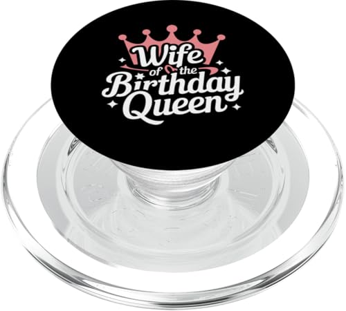 Ehefrau Ehefrau der Geburtstagskönigin PopSockets PopGrip für MagSafe von Funny Wife Marriage Couple Wedding Anniversary