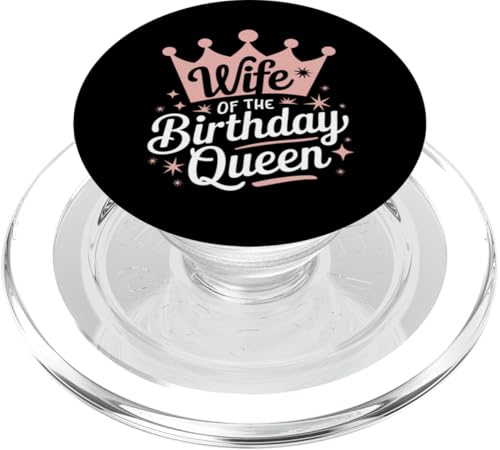Ehefrau Ehefrau der Geburtstagskönigin PopSockets PopGrip für MagSafe von Funny Wife Marriage Couple Wedding Anniversary