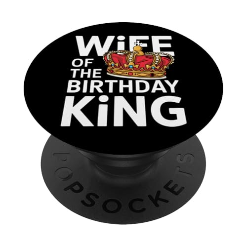Ehefrau Ehefrau des Geburtstagskönigs PopSockets Klebender PopGrip von Funny Wife Marriage Couple Wedding Anniversary