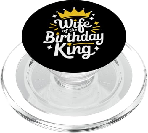 Ehefrau Ehefrau des Geburtstagskönigs PopSockets PopGrip für MagSafe Ehefrau Ehefrau des Geburtstagskönigs PopSockets PopGrip für MagSafe von Funny Wife Marriage Couple Wedding Anniversary