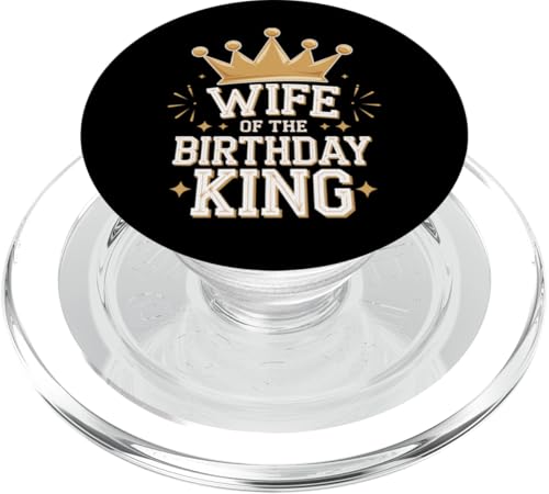 Ehefrau Ehefrau des Geburtstagskönigs PopSockets PopGrip für MagSafe Ehefrau Ehefrau des Geburtstagskönigs PopSockets PopGrip für MagSafe von Funny Wife Marriage Couple Wedding Anniversary