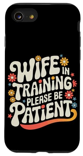 Ehefrau Ehefrau im Training bitte haben Sie Geduld Hülle für iPhone SE (2020) / 7 / 8 von Funny Wife Marriage Couple Wedding Anniversary