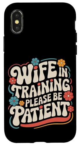 Ehefrau Ehefrau im Training bitte haben Sie Geduld Hülle für iPhone X/XS von Funny Wife Marriage Couple Wedding Anniversary