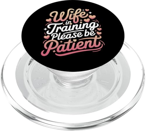 Ehefrau Ehefrau im Training bitte haben Sie Geduld PopSockets PopGrip für MagSafe Ehefrau Ehefrau im Training bitte haben Sie Geduld PopSockets PopGrip für MagSafe von Funny Wife Marriage Couple Wedding Anniversary