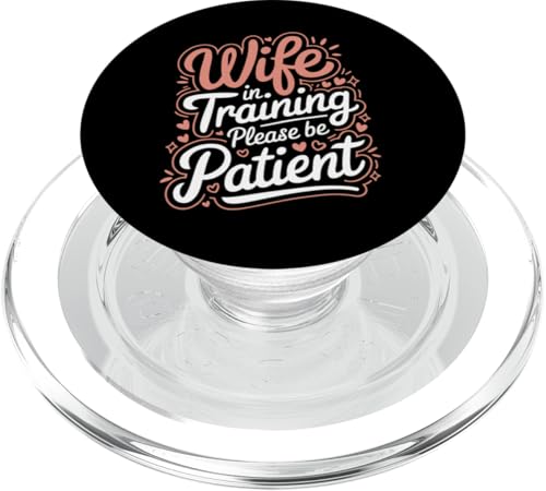 Ehefrau Ehefrau im Training bitte haben Sie Geduld PopSockets PopGrip für MagSafe Ehefrau Ehefrau im Training bitte haben Sie Geduld PopSockets PopGrip für MagSafe von Funny Wife Marriage Couple Wedding Anniversary