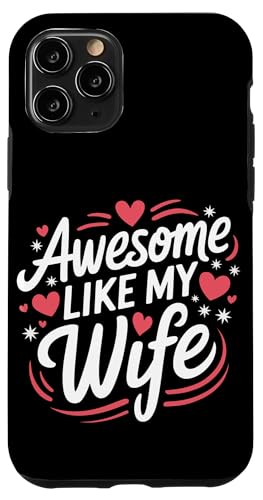 Frau super wie meine Frau Hülle für iPhone 11 Pro Frau super wie meine Frau Hülle für iPhone 11 Pro von Funny Wife Marriage Couple Wedding Anniversary