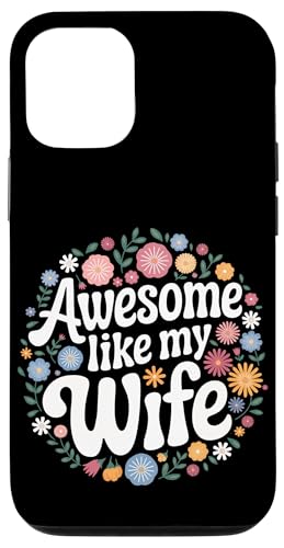 Frau super wie meine Frau Hülle für iPhone 12/12 Pro Frau super wie meine Frau Hülle für iPhone 12/12 Pro von Funny Wife Marriage Couple Wedding Anniversary