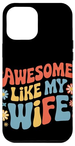 Frau super wie meine Frau Hülle für iPhone 12 Pro Max Frau super wie meine Frau Hülle für iPhone 12 Pro Max von Funny Wife Marriage Couple Wedding Anniversary