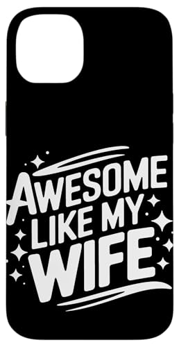 Frau super wie meine Frau Hülle für iPhone 14 Plus Frau super wie meine Frau Hülle für iPhone 14 Plus von Funny Wife Marriage Couple Wedding Anniversary