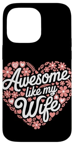 Frau super wie meine Frau Hülle für iPhone 14 Pro Max Frau super wie meine Frau Hülle für iPhone 14 Pro Max von Funny Wife Marriage Couple Wedding Anniversary