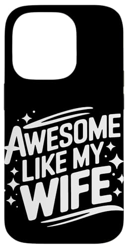 Frau super wie meine Frau Hülle für iPhone 14 Pro Frau super wie meine Frau Hülle für iPhone 14 Pro von Funny Wife Marriage Couple Wedding Anniversary