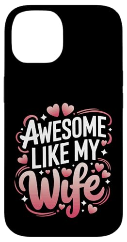Frau super wie meine Frau Hülle für iPhone 14 Frau super wie meine Frau Hülle für iPhone 14 von Funny Wife Marriage Couple Wedding Anniversary